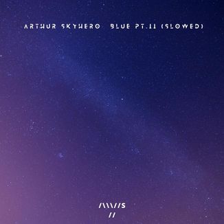 Foto da capa: Blue, Pt. II (Slowed + Pitched Down)