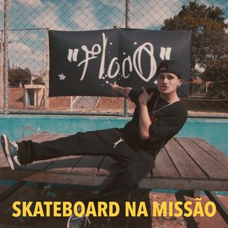 Foto da capa: Skateboard Na Missão