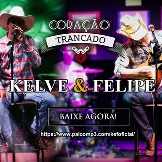 Foto da capa: Kelve&Felipe - Coração Trancado - CD Promocional
