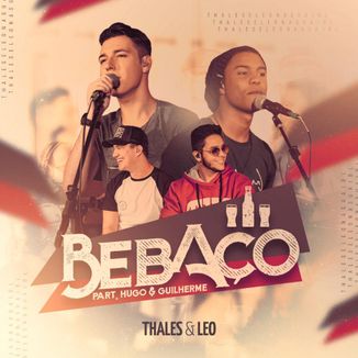 Foto da capa: Thales e Leo - Bebaço Part. Hugo & Guilherme