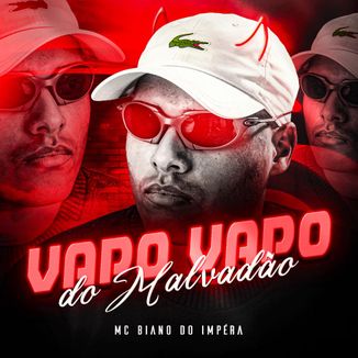 Foto da capa: Vapo Vapo do Malvadão