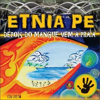 Foto da capa: Depois do mangue vem a praia