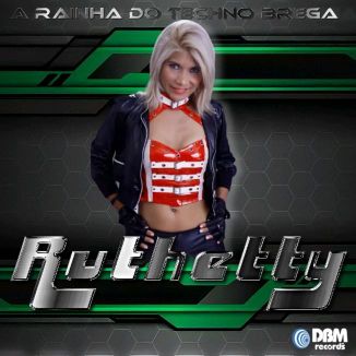 Foto da capa: Ruthetty ( A Rainha do Techno Brega )