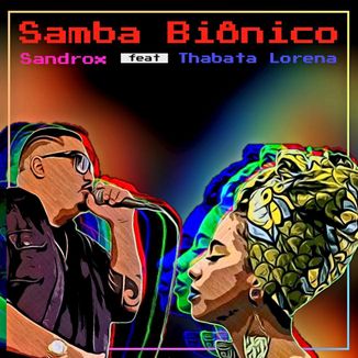 Foto da capa: Samba Biônico