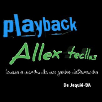Foto da capa: (Playback) Allex Tecllas