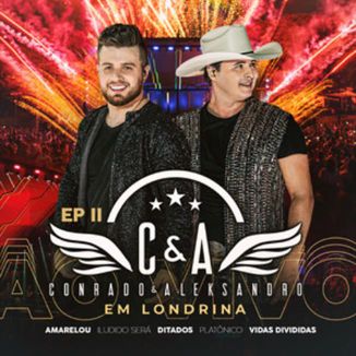 Foto da capa: Conrado e Aleksandro - Ao Vivo em Londrina II