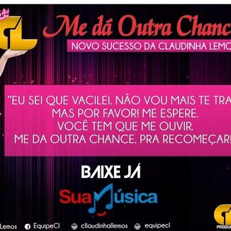 Foto da capa: Claudinha Lemos - Me da Outra Chance