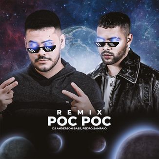 Foto da capa: POCPOC - REMIX - DJ ANDERSON BASS, PEDRO SAMPAIO