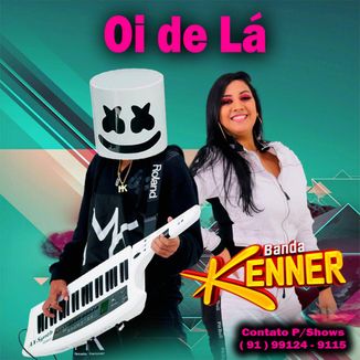 Foto da capa: BANDA KENNER - OI DE LÁ