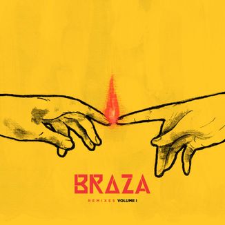 Foto da capa: BRAZA - Remixes - Volume I