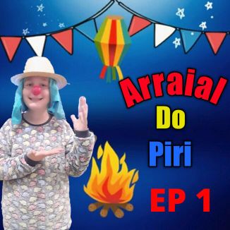 Foto da capa: ARRAIAL DO PIRI EP 1
