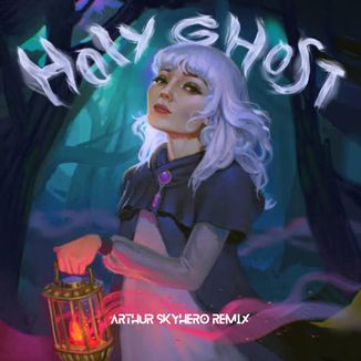 Foto da capa: Holy Ghost (Arthur SkyHero Remix)