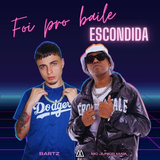 Foto da capa: Foi Pro Baile Escondida