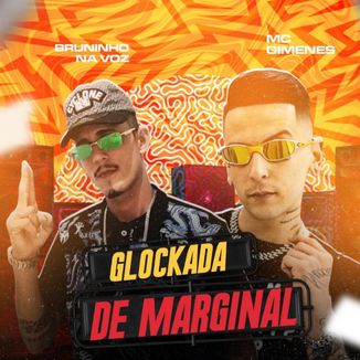 Foto da capa: Glockada De Marginal