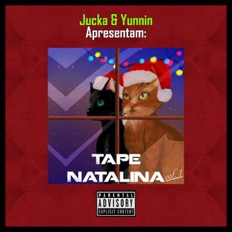 Foto da capa: Tape Natalina Vol. 01 (Part. Jucka)