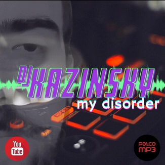 Foto da capa: My disorder-Dj Kazinsky