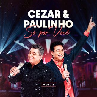 Foto da capa: Cezar e Paulinho - Só Por Você