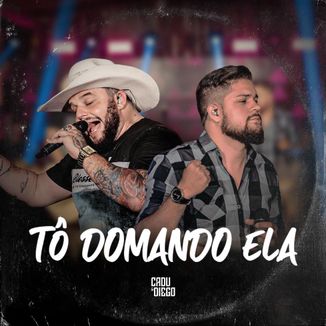 Foto da capa: Tô Domando Ela