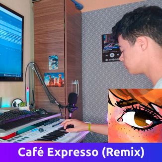 Foto da capa: Café Expresso (Remix)