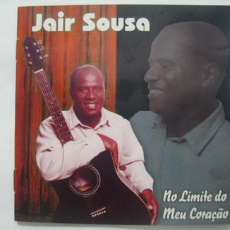 Foto da capa: Jair Sousa - No limite do meu coração