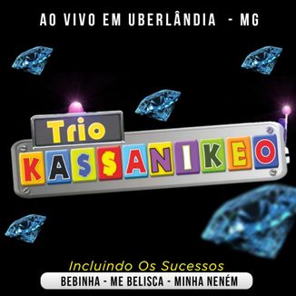 Foto da capa: TRIO KASSANIKEO 2020 - AO VIVO EM UBERLÂNDIA-MG