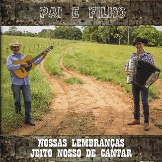 Foto da capa: PAI & FILHO ( Cleone & Marcelo) Nossas Lembraças