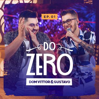 Foto da capa: Do Zero - EP 01