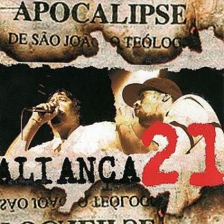 Foto da capa: Aliança 21 - Apocalipse