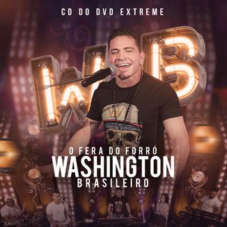 Foto da capa: Washington Brasileiro ( CD do DVD EXTREME )