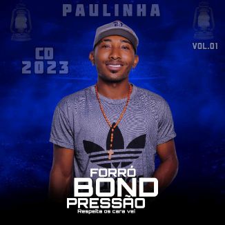Foto da capa: FORRÓ BOND PRESSÃO VOL.01 2023