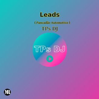 Foto da capa: TPs DJ - Leads (Pancadão Automotivo)