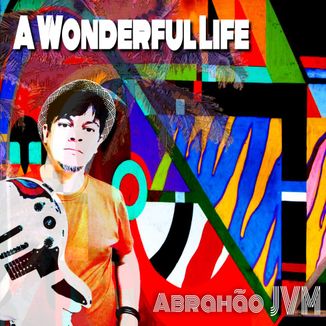 Foto da capa: A Wonderful Life