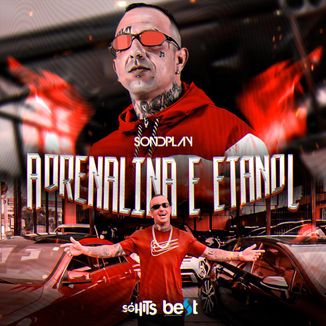 Foto da capa: Sondplay - Adrenalina e Etanol