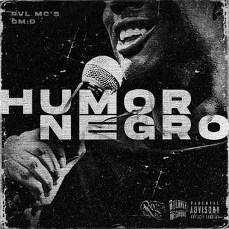 Foto da capa: RVL MC'S - "HUMOR NEGRO" (Prod. ATL Rec | Jxff, Benihana Boy)