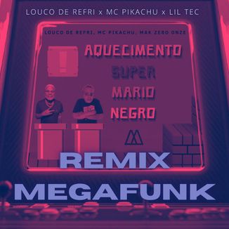 Foto da capa: Aquecimento Super Mario Negro - Remix Megafunk