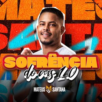 Foto da capa: Mateus Santana - Sofrência do MS 1.0