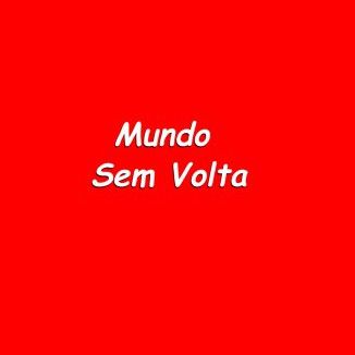 Foto da capa: Mundo sem Volta!