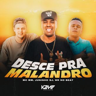 Foto da capa: Desce Pra Malandro Part. Juninho Sj e Wr No Beat