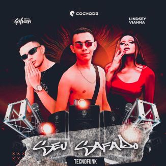 Foto da capa: Seu Safado - Tecnofunk