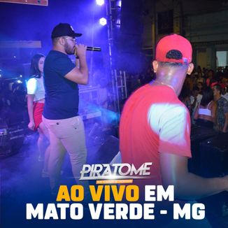 Foto da capa: Banda Piratome ao vivo em Mato Verde-MG