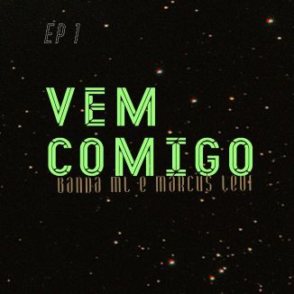 Foto da capa: Vem Comigo - EP 1