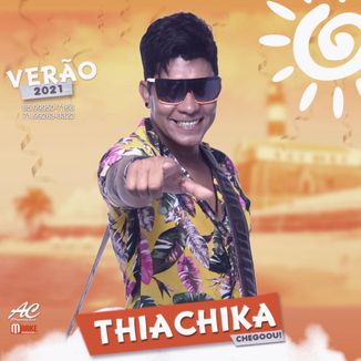 Foto da capa: THIACHIKA CD VERÃO 2021