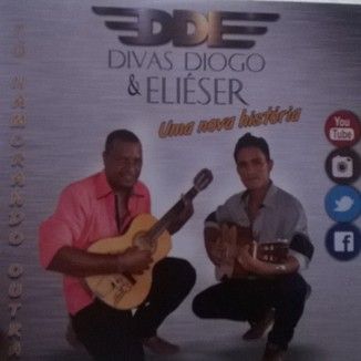 Foto da capa: DIVAS DIOGO & ELIÉSER