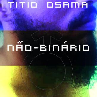 Foto da capa: Não Binario