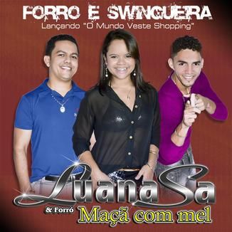 Foto da capa: Luana Sá e Maçã Com Mel - FORRÓ E SWINGUEIRA