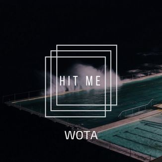 Foto da capa: WOTA - HIT ME
