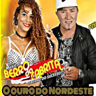 Foto da capa: O ouro do Nordeste