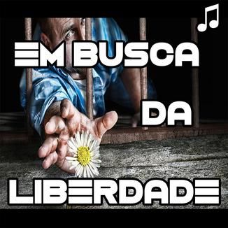 Foto da capa: Em Busca Da Liberdade