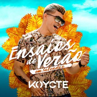 Foto da capa: Koyote - Ensaios de Verão em Salvador