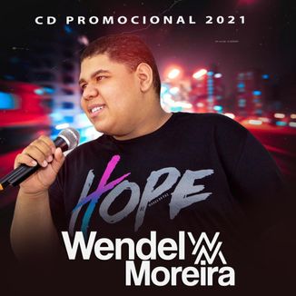 Foto da capa: CD PROMOCIONAL 2021 COMPLETO - WENDEL MOREIRA